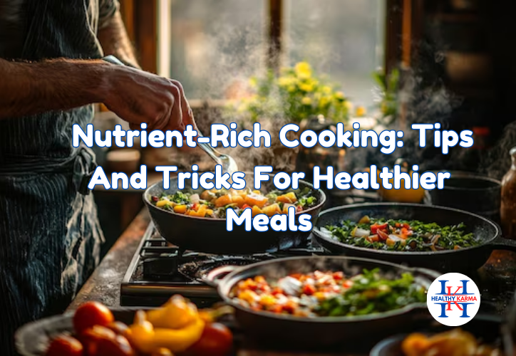 nutrient rich cooking