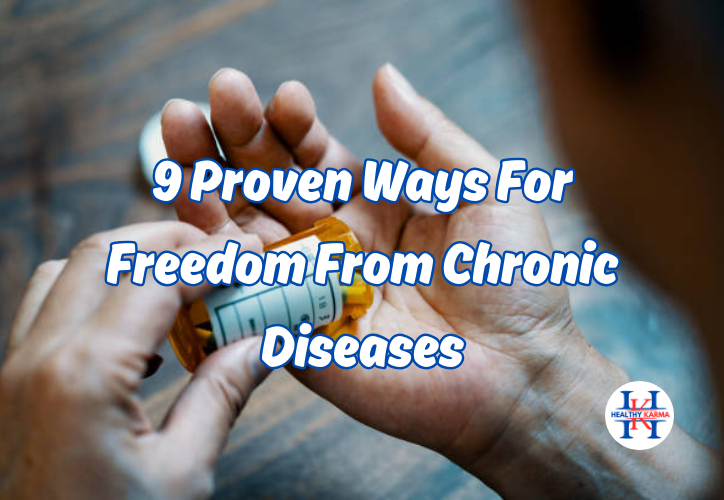 freedom from chronic diseases