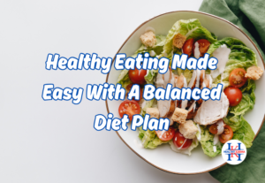 healthy eating with a balanced diet plan