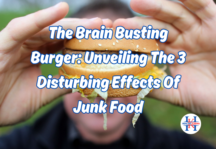 disturbing effects of junk food